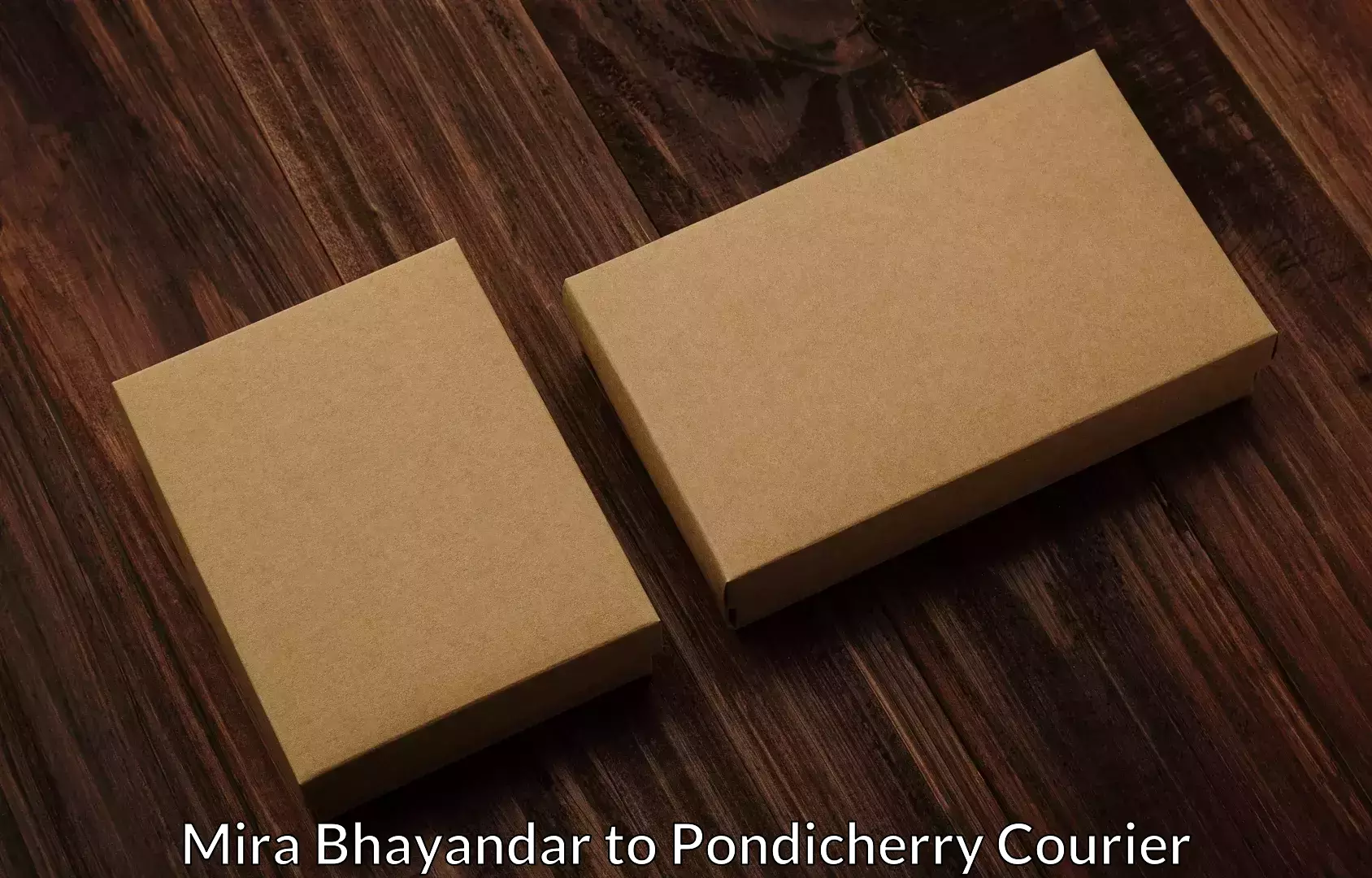 Efficient furniture shifting Mira Bhayandar to Pondicherry